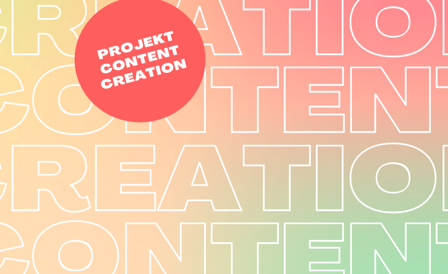 Projektkategorie Content Creation